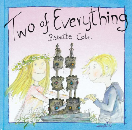 Two of Everything by Babette Cole 9780099220626 [USED COPY]