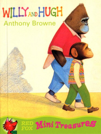Willy And Hugh by Anthony Browne 9780099407799 [USED COPY]