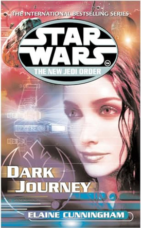 Star Wars: The New Jedi Order - Dark Journey by Elaine Cunningham 9780099410324 [USED COPY]