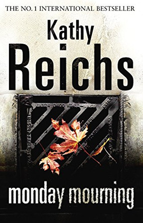 Monday Mourning: (Temperance Brennan 7) by Kathy Reichs 9780099441489 [USED COPY]