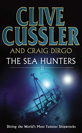 The Sea Hunters 2 by Clive Cussler 9780099445555 [USED COPY]