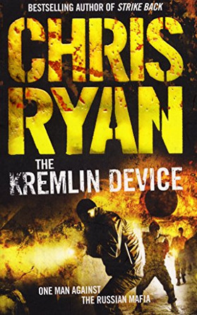 The Kremlin Device by Chris Ryan 9780099460077 [USED COPY]