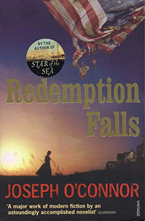 Redemption Falls by Joseph O'Connor 9780099481522 [USED COPY]
