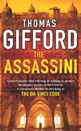 The Assassini by Thomas Gifford 9780099484257 [USED COPY]