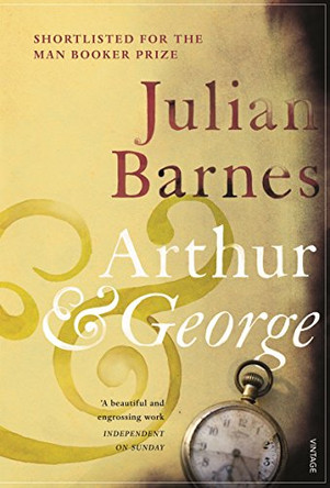 Arthur & George by Julian Barnes 9780099492733 [USED COPY]