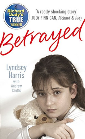 Betrayed by Andrew Crofts 9780099498483 [USED COPY]