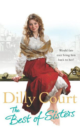 The Best of Sisters by Dilly Court 9780099499626 [USED COPY]
