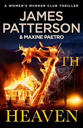 7th Heaven: (Women's Murder Club 7) by James Patterson 9780099514541 [USED COPY]