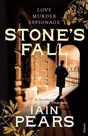 Stone's Fall by Iain Pears 9780099516170 [USED COPY]
