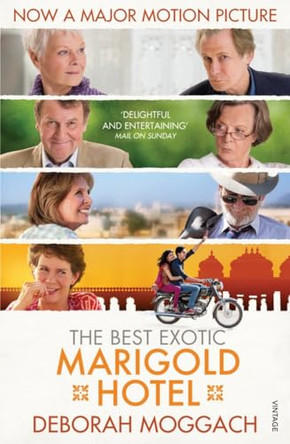 The Best Exotic Marigold Hotel by Deborah Moggach 9780099572022 [USED COPY]