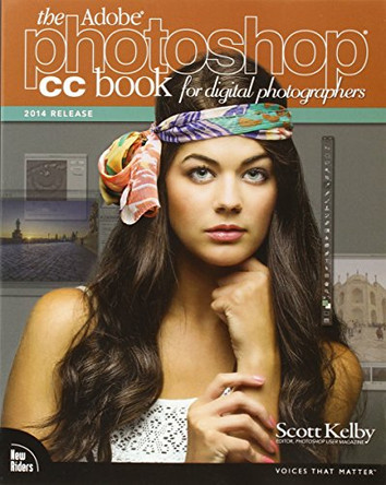 The Adobe Photoshop CC Book for Digital Photographers (2014 release) by Scott Kelby 9780133900859 [USED COPY]