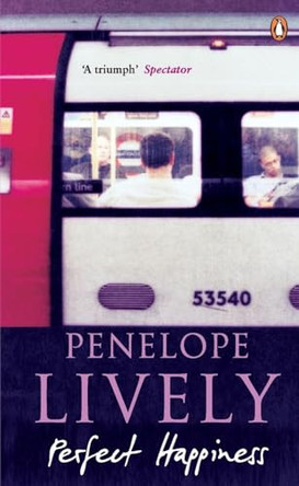 Perfect Happiness by Penelope Lively 9780140069969 [USED COPY]