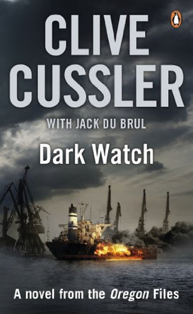 Dark Watch: Oregon Files #3 by Clive Cussler 9780141021614 [USED COPY]