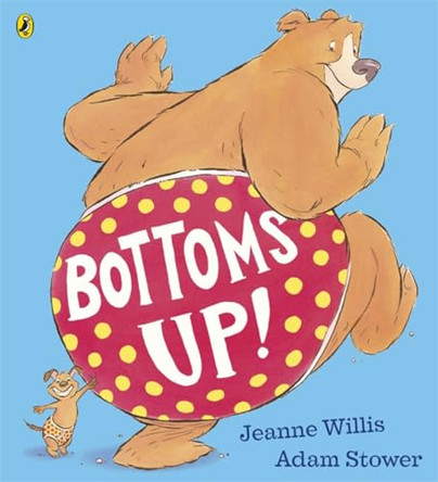 Bottoms Up! by Jeanne Willis 9780141502137 [USED COPY]