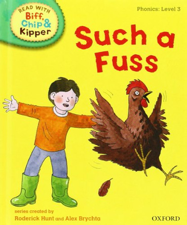 Oxford Reading Tree Read With Biff, Chip, and Kipper: Phonics: Level 3: Such a Fuss by Roderick Hunt 9780198486237 [USED COPY]