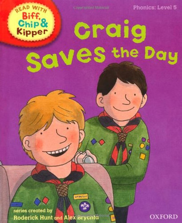 Oxford Reading Tree Read With Biff, Chip, and Kipper: Phonics: Level 5: Craig Saves the Day by Roderick Hunt 9780198486329 [USED COPY]