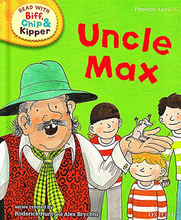 Oxford Reading Tree Read With Biff, Chip, and Kipper: Phonics: Level 6: Uncle Max by Roderick Hunt 9780198486381 [USED COPY]