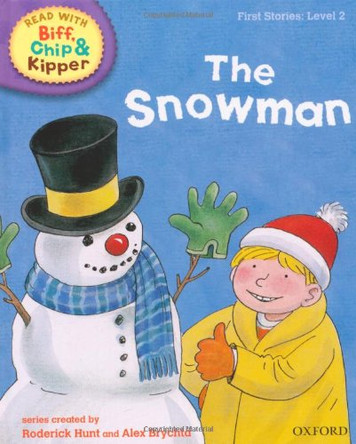 Oxford Reading Tree Read With Biff, Chip, and Kipper: First Stories: Level 2: The Snowman by Roderick Hunt 9780198486459 [USED COPY]