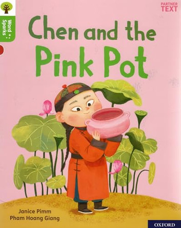 Oxford Reading Tree Word Sparks: Level 2: Chen and the Pink Pot by Janice Pimm 9780198495420 [USED COPY]