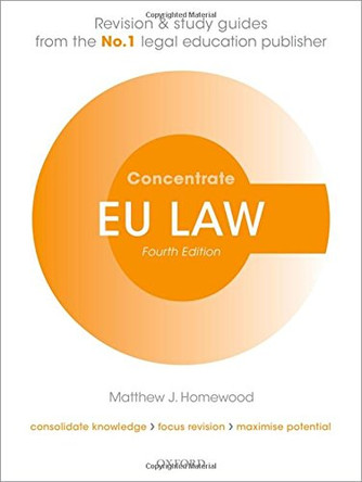 EU Law Concentrate by Matthew Homewood 9780198703730 [USED COPY]