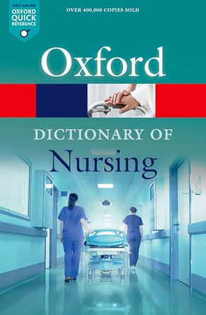 A Dictionary of Nursing by Elizabeth A. Martin 9780198788454 [USED COPY]
