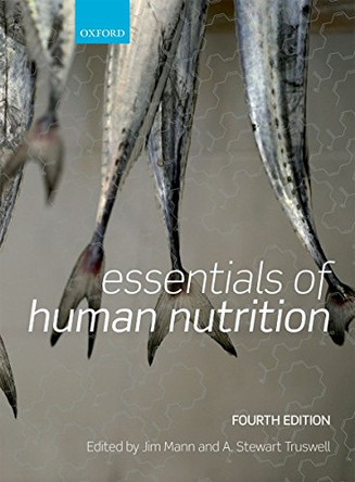Essentials of Human Nutrition by Jim Mann 9780199566341 [USED COPY]