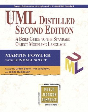UML Distilled: A Brief Guide to the Standard Object Modeling Language by Martin Fowler 9780201657838 [USED COPY]