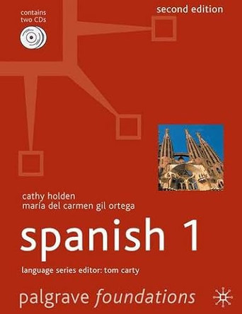 Foundations Spanish: Level 1 by Cathy Holden 9780230217263 [USED COPY]