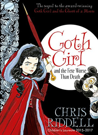 Goth Girl and the Fete Worse Than Death by Chris Riddell 9780230759824 [USED COPY]