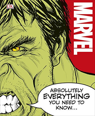 Marvel Absolutely Everything You Need To Know by DK 9780241232620 [USED COPY]