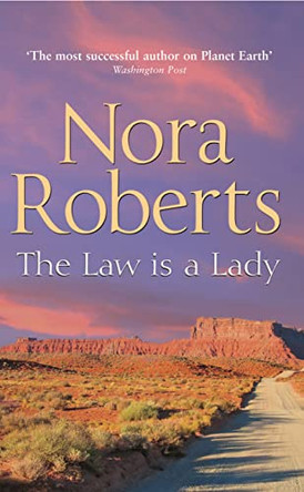 The Law Is A Lady by Nora Roberts 9780263889550 [USED COPY]