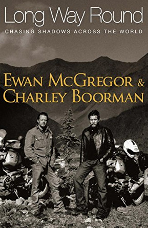 Long Way Round by Ewan McGregor 9780316728683 [USED COPY]
