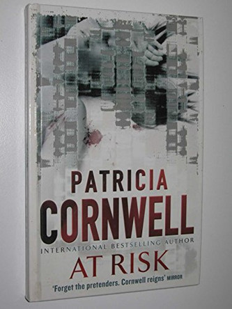 At Risk by Patricia Cornwell 9780316732970 [USED COPY]