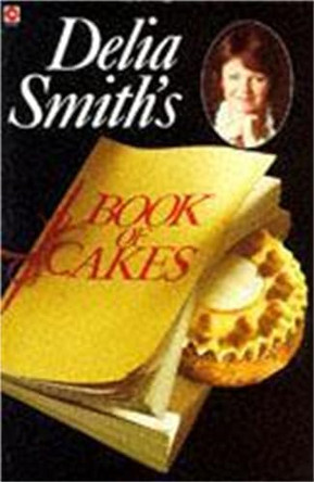 Delia Smith's Book of Cakes by Delia Smith 9780340378083 [USED COPY]