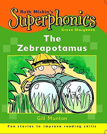 Superphonics: Green Storybook: The Zebrapotamus by Gill Munton 9780340798935 [USED COPY]