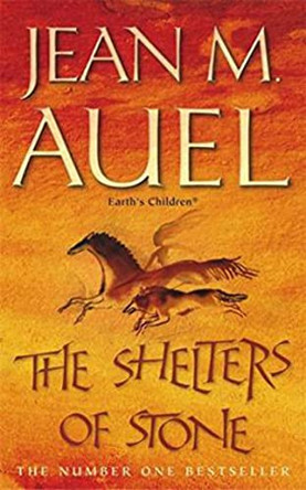 The Shelters of Stone by Jean M. Auel 9780340821961 [USED COPY]