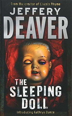 The Sleeping Doll: Kathryn Dance Book 1 by Jeffery Deaver 9780340833865 [USED COPY]