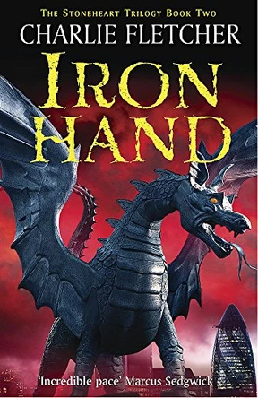 Stoneheart: Ironhand: Book 2 by Charlie Fletcher 9780340911655 [USED COPY]