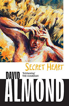 Secret Heart by David Almond 9780340944981 [USED COPY]
