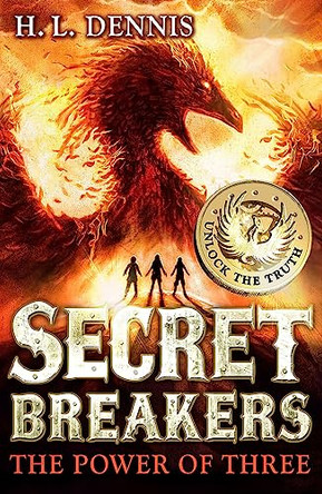 Secret Breakers: The Power of Three: Book 1 by H. L. Dennis 9780340999615 [USED COPY]