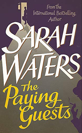 The Paying Guests by Sarah Waters 9780349004365 [USED COPY]