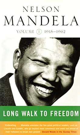 A Long Walk to Freedom: 1918-1962: v. 1: Early Years, 1918-1962 by Nelson Mandela 9780349116020 [USED COPY]