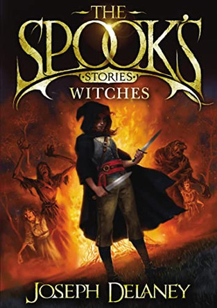 Spooks Stories: Witches, The by Joseph Delaney 9780370329963 [USED COPY]