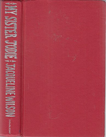 My Sister Jodie by Jacqueline Wilson 9780385610124 [USED COPY]