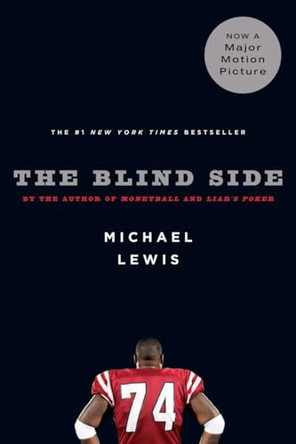 The Blind Side: Evolution of a Game by Michael Lewis 9780393330472 [USED COPY]
