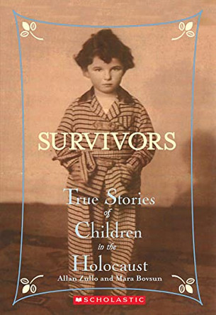 Survivors: True Stories of Children in the Holocaust by Allan Zullo 9780439669962 [USED COPY]