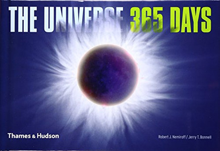 The Universe: 365 Days by Robert J. Nemiroff 9780500511213 [USED COPY]