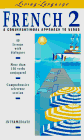 Living Language French 2: A Conversational Approach to Verbs: Vol 2: Manual by Francesca Sautman 9780517885284 [USED COPY]