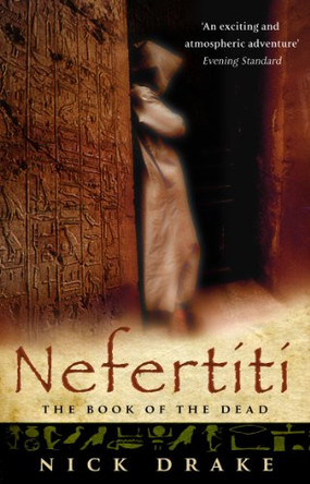 Nefertiti: (A Rahotep mystery) A compelling and evocative thriller set in Ancient Egypt that will keep you gripped! by Nick Drake 9780552152440 [USED COPY]