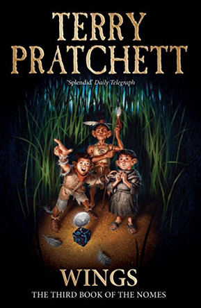 Wings: The Third Book of the Nomes by Terry Pratchett 9780552551021 [USED COPY]